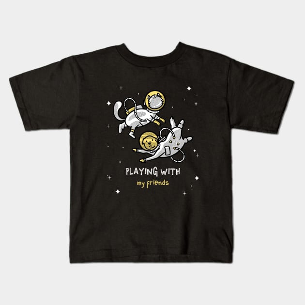 Dog and Cat in The Space - Playing With My Friend Kids T-Shirt by LeonardodeLima